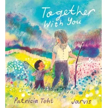 Together with You - Toht, Patricia [EN] (2022, Firma, Walker Books Ltd)
