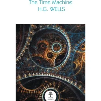 The Time Machine - H. G. Wells [EN] (2024, Brožovaná, HarperCollins Publishers)
