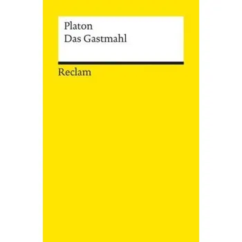 Das Gastmahl - Platón [DE] (2008, Brožovaná, Reclam Philipp Jun.)