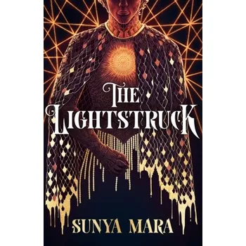 Kniha The Lightstruck - Mara, Sunya