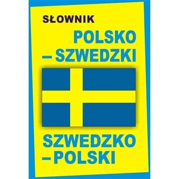 Słownik polsko-szwedzki szwedzko-polski