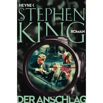 Der Anschlag - Stephen King [DE] (2022, Brožovaná / brožovaná, Heyne Taschenbuch)