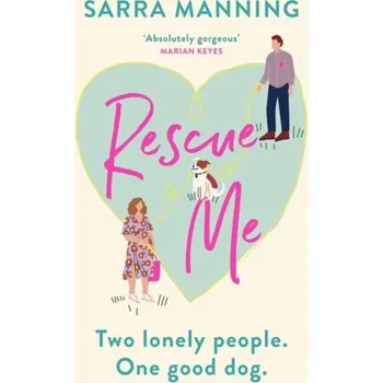 Kniha Rescue Me - Sarra Manning