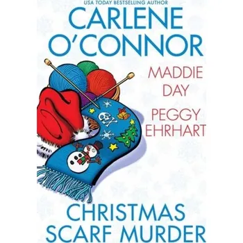Christmas Scarf Murder - O'Connor, Carlene