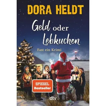 Geld oder Lebkuchen - Dora Heldt [DE] (2021, Firma, dtv Verlagsgesellschaft)