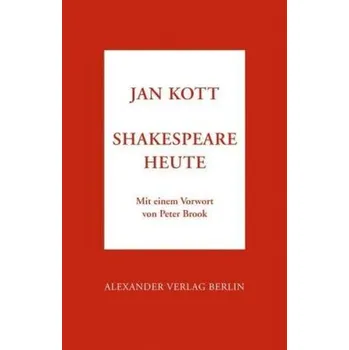 Shakespeare heute - Kott, Jan