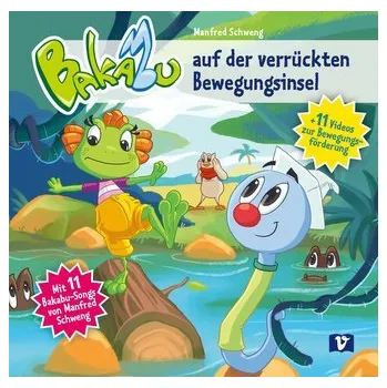 Pohádka Bakabu auf der verrückten Bewegungsinsel - Auhser, Ferdinand [DE] (2022, CD, Vermes-Verlag Ges.mbH)