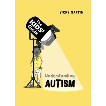 The Kids' Guide: Understanding Autism - The Students of Limpsfield Grange School; Martin, Vicky [EN] (2023, Taschenbuch, Hachette Children's Group)
