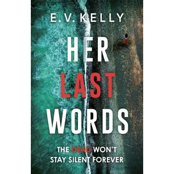 Her Last Words - C. Kelly