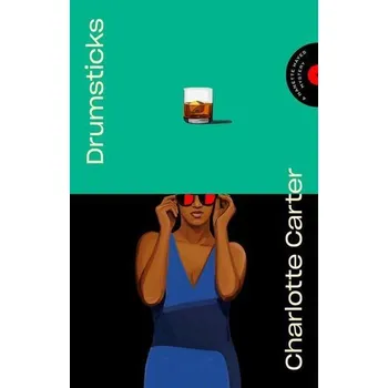 Beletrie pro dospělé Drumsticks - Carter, Pieter; Heldsinger, Shane; Letlape, Charlotte; Thai, Kundi; Tlhako, Phillip; Jafta, Ahe [EN] (2021, Měkká, Random House LCC US)