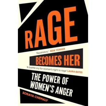 Rage Becomes Her - Chemaly, Soraya [EN] (2024, Brožovaná / brožovaná, Simon & Schuster Ltd)