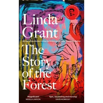 The Story of the Forest - Linda Grant [EN] (2024, Brožovaná, Little, Brown Book Group)