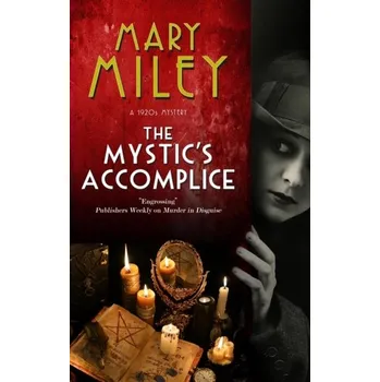 The Mystic's Accomplice - Miley, Mary [EN] (2021, Firma, Canongate Books Ltd)