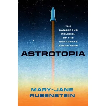 Astrotopia - Rubenstein, David; Wei, Yin; Frame, Mary D.
