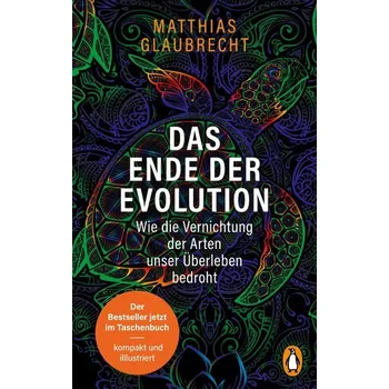 Příroda Das Ende der Evolution - Glaubrecht, Matthias [DE] (2023, Taschenbuch, Penguin TB Verlag)
