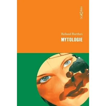 Mytologie - Roland Barthes