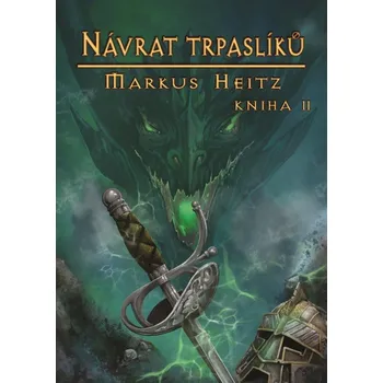 Návrat trpaslíků Il  - Markus Heitz…