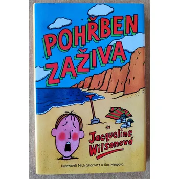 Pohřben zaživa. Z Timova deníku. Jacqueline Wilson 2007