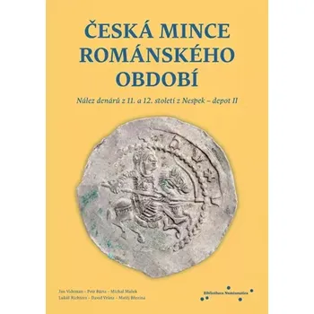 Abalon Česká mince románského období - Nález denárů z 11. a 12. století z Nespek – depot II