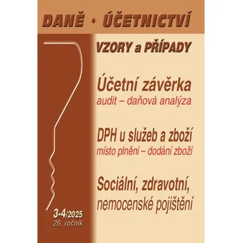 Daně, účetnictví, vzory a případy (3-4/2025)