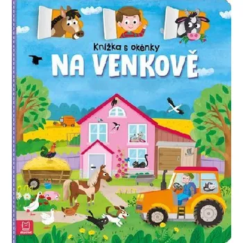 Leporelo Knížka s okénky Na venkově - Agnieszka Bator