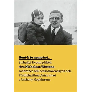 Literární biografie Není-li to nemožné - Životní příběh sira Nicholase Wintona - Barbara Wintonová