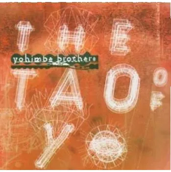 Zahraniční hudba CD Yohimbe Brothers: The Tao Of Yo 2004