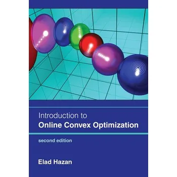 Cizojazyčná kniha Introduction to Online Convex Optimization, second edition - Hazan, Elad