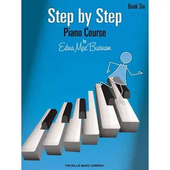 Step by Step Piano Course - Book 6 – Edna Mae Burnam (EN)