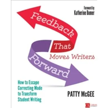 Feedback That Moves Writers Forward - McGee, Patty
