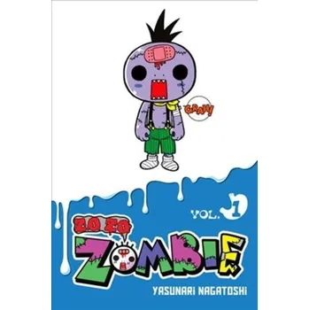 Zo Zo Zo Zombie-kun, Vol. 1 - Nagatoshi, Yasunari