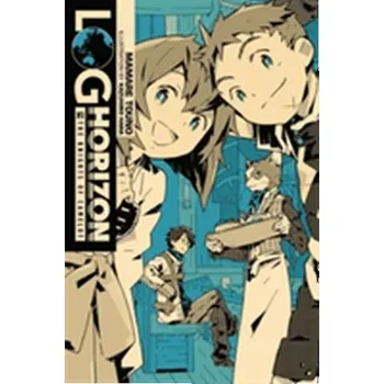 Log Horizon, Vol. 2 (light novel) - Touno, Mamare