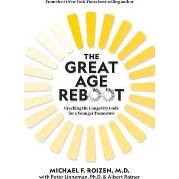 The Great Age Reboot - Michael F. Roizen