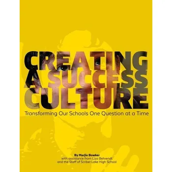 Creating a Success Culture - Bowker, Marjie