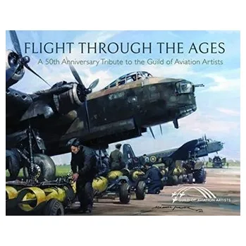 Flight Through the Ages - Artists, Guild of Aviation
