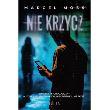 Nie krzycz w.2 - Marcel Moss