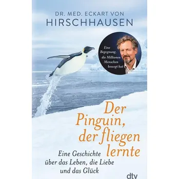 Osobní rozvoj Der Pinguin, der fliegen lernte - Hirschhausen Eckart von