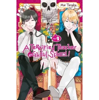 A Terrified Teacher at Ghoul School!, Vol. 9 - Tanaka, Mai