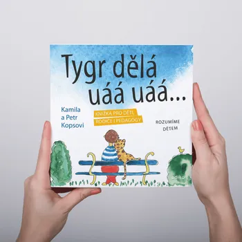 Tygr dělá uáá uáá... - Tygří svět® - Tištěná kniha