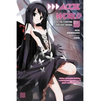 Accel World, Vol. 5 (light novel) - Kawahara, Reki
