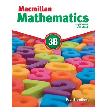 Anglický jazyk Macmillan Mathematics 3B: Pupil´s Book with CD and eBook Pack - Broadbent Paul