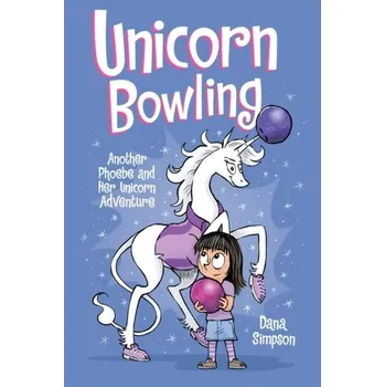 Komiks pro dospělé Unicorn Bowling (Phoebe and Her Unicorn Series Book 9) - Simpson, Dana