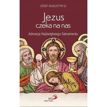 Jezus czeka na nas - Piotr Wołochowicz