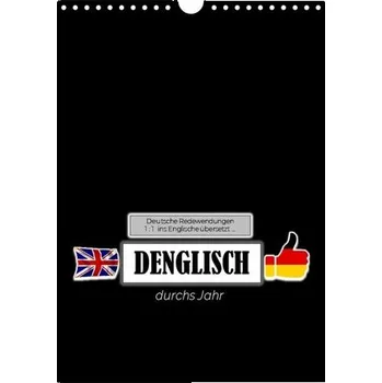 DENGLISCH durchs Jahr (Wandkalender 2025 DIN A4 hoch), CALVENDO Monatskalender - keller, Angelika