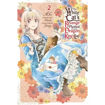 The White Cat's Revenge as Plotted from the Dragon King's Lap, Vol. 2 - Aki