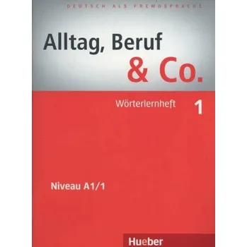 Německý jazyk Alltag, Beruf & Co. 1 - Wörterlernheft - W. Braunert, Becker Norber