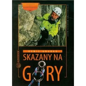 Skazany na góry - Urubko Denis