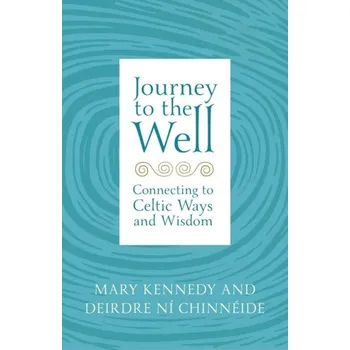 Osobní rozvoj Journey to the Well - Fisher, Mary Fr. Kennedy [EN] (2024, Brožovaná, Hachette Books Ireland)
