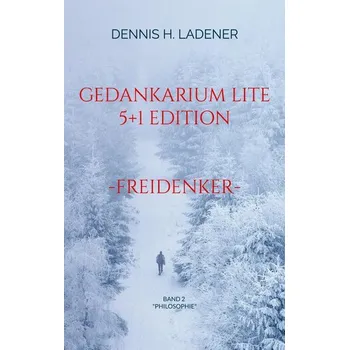 Gedankarium Lite "Philosophie" - Ladener, Dennis Hans