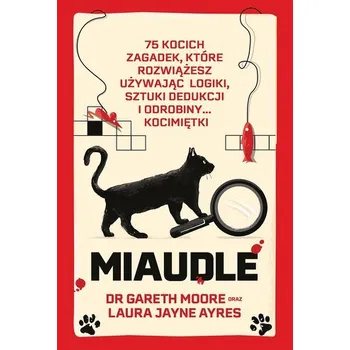 Miaudle. 75 kocich zagadek kryminalnych